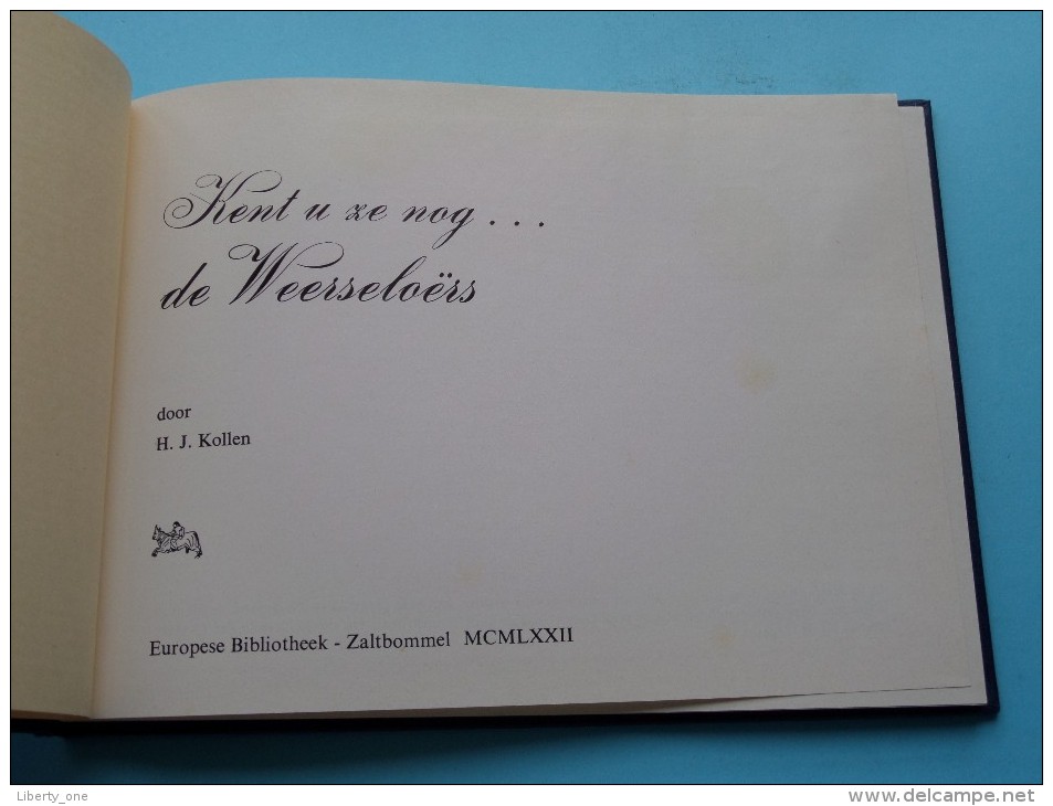 Kent U Ze Nog ... De WEERSELOËRS ( + Brief à Dhr. Flantua Weerselo V/ Burgemeester En Wetrhouders ) Anno (1975) !! - Autres & Non Classés