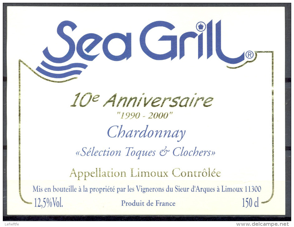 095 - Limoux - Chardonnay "Sélection Toques & Clochers" 10e Anniversaire SEA GRILL "1990/2000" - Limoux - Autres & Non Classés