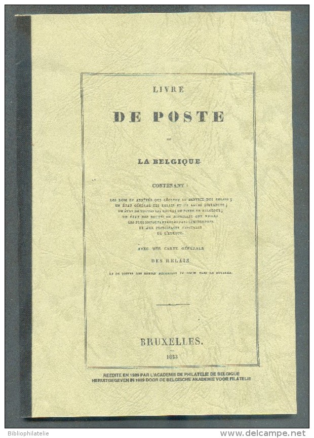 Académie De Philatélie De Belgique (Ed.), Livre De POSTE De La BELGIQUE Contenant Une Carte Générale Des Relais; Réediti - Philatélie Et Histoire Postale