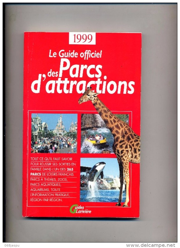 Guide Des Parc D'attractions, Zoo Etc 1999 - Tourisme