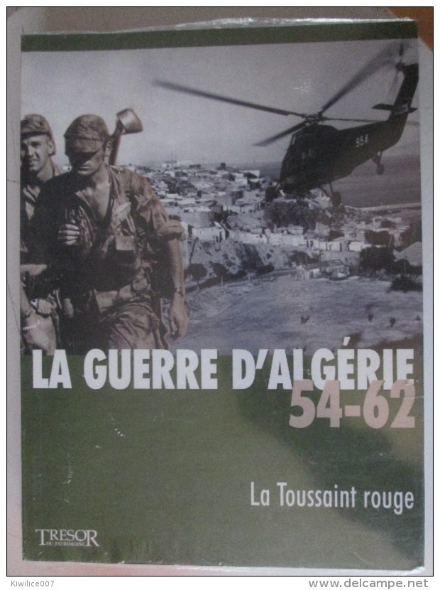 La Guerre D Algérie   54 62 La Toussaint Rouge    Tresor Du Patrimoine  SOUS BLIKSTER   Alger - Guerra 1939-45