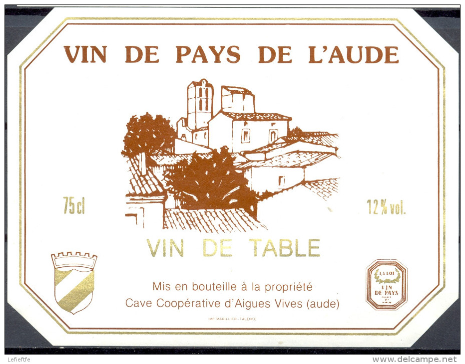 106 - Vin De Pays De L'Aude - Vin De Table - Mis En Bouteille à La Propriété Cave Coopérative D'Aigues Vives Aude - Autres & Non Classés