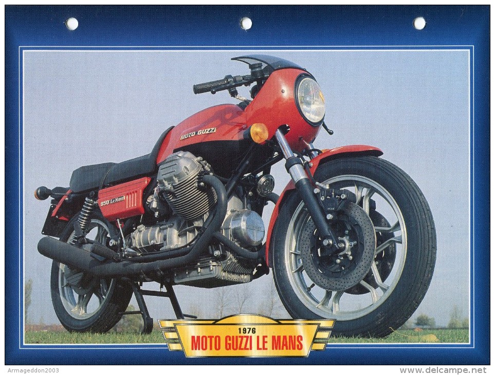 B / MOTO GUZZI LE MANS / 1976   FICHE TECHNIQUE MOTO FORMAT A4  DÉTAILS CARACTÉRISTIQUES TBE - Motos