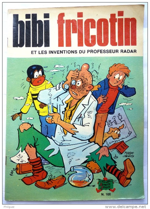 BIBI ET FRICOTIN 100 LES INVENTIONS DU PROFESSEUR RADAR Pierre LACROIX - Bibi Fricotin