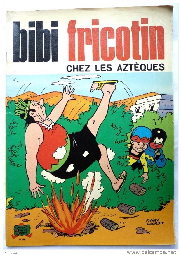 BIBI ET FRICOTIN 56 CHEZ LES AZTEQUES Pierre LACROIX - Bibi Fricotin