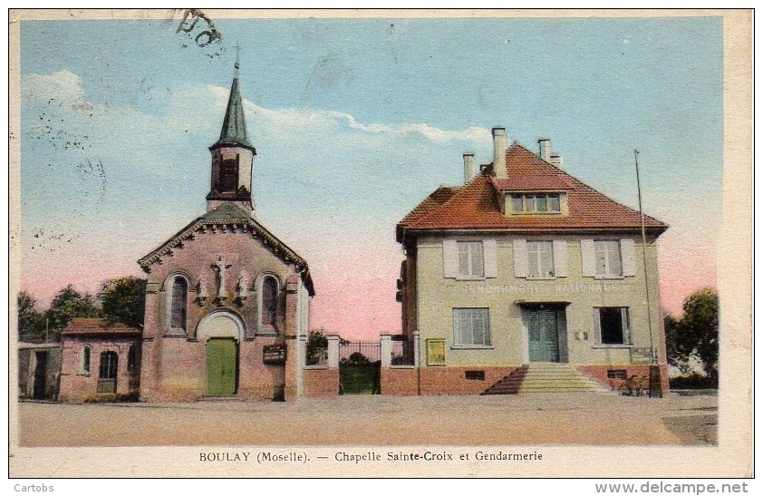 57 BOULAY  Chapelle Sainte-Croix Et Gendarmerie - Boulay Moselle