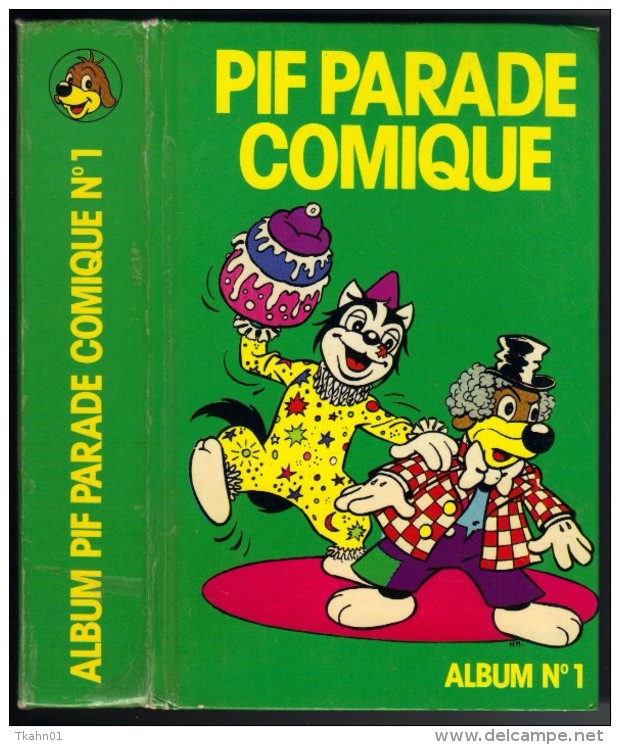 PIF PARADE COMIQUE  ALBUM N °  1  DE 1982 - Pif & Hercule