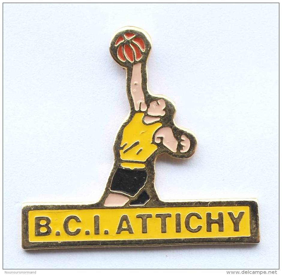 Pin´s  B.C.I  ATTICHY (60) - Le Basketteur - Maillot Jaune - Short Noir - F479 - Basketbal