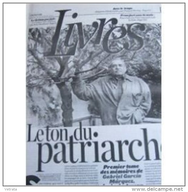 Libération, Supplément Livres Du 16/10/2003 : Garcia Marquez, Vivre Pour La Raconter  . 8 Pages - Journaux Anciens - Avant 1800