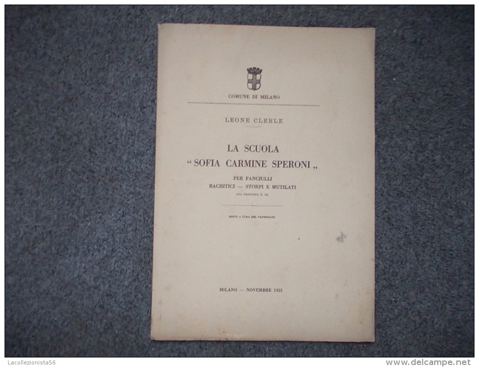 8192-LA SCUOLA "SOFIA CARMINE SPERONI" DI LEONE CLERLE - MILANO-1925 - Medecine, Psychology