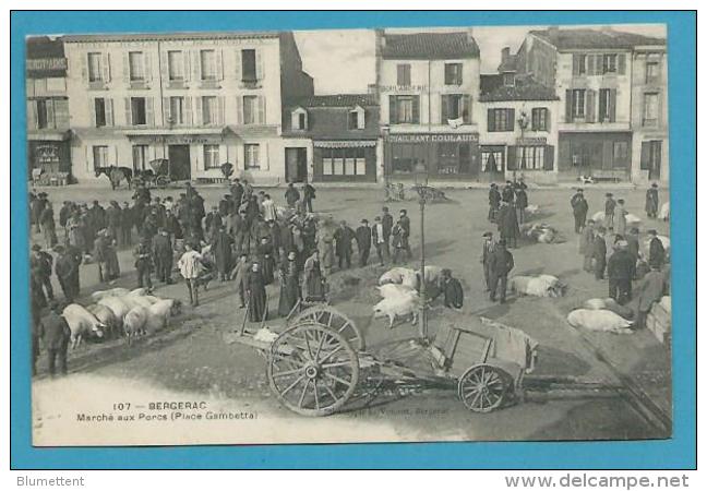 CPA 933 - Métier Marchands MAQUIGNONS Marché Aux Porcs Place Gambetta BERGERAC 24 - Bergerac