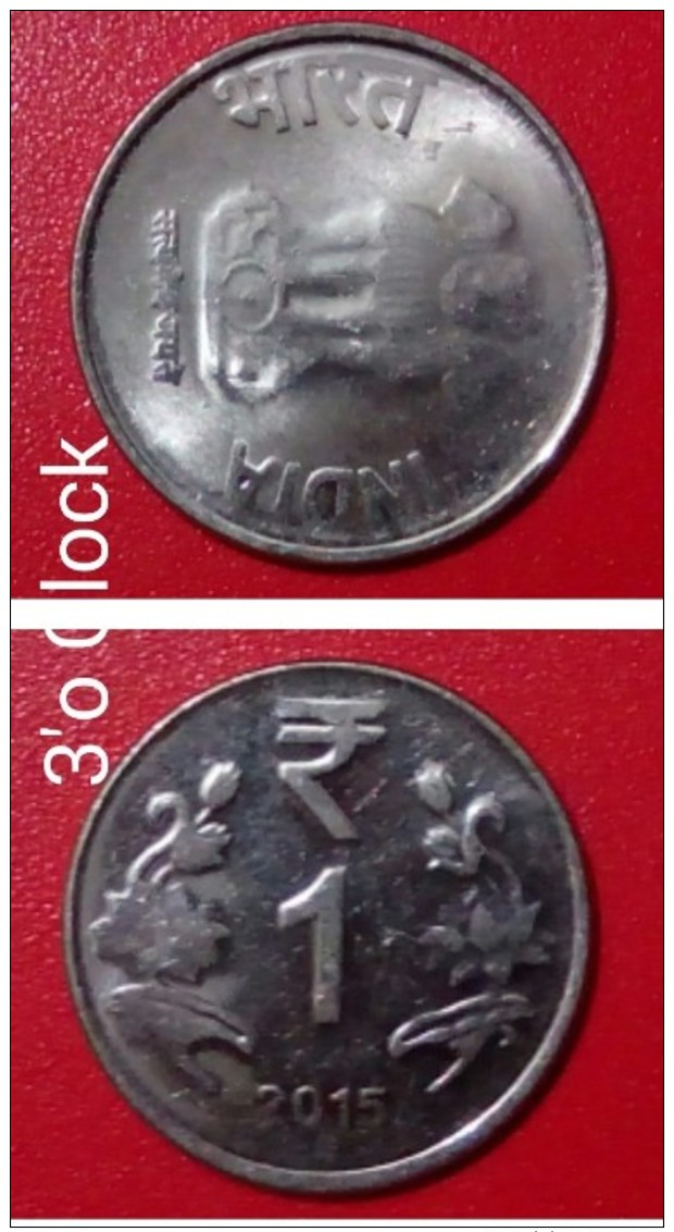 India-2015 1 Rupee-Noida  Mint- Die Rotation 3'O Clock  Error Coin - India