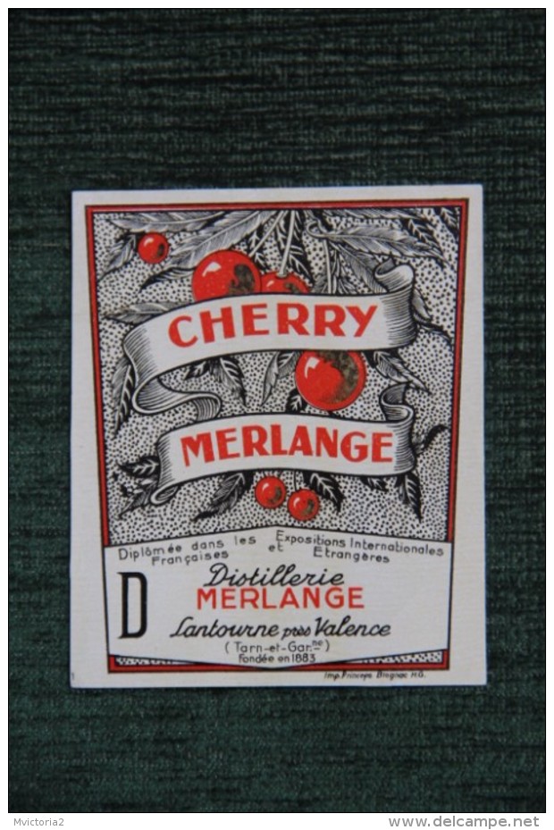 ETIQUETTE " CHERRY MERLANGE ", DIstillerie MERLANGE à Lantourne Par Valence. - Sonstige & Ohne Zuordnung