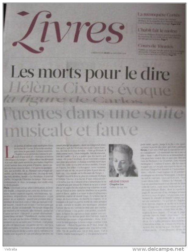 Libération Supplément Livres Du 24/01/13 : Cixous, Chapitre Los / Christian Duverger, Cortes - Giornali - Ante 1800