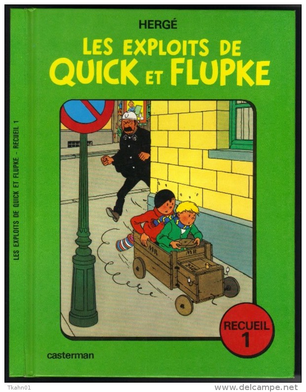 LES EXPLOITS DE QUICK ET FLUPKE " RECUEIL N° 1 "  CASTERMAN  DE 1975 - Quick Et Flupke