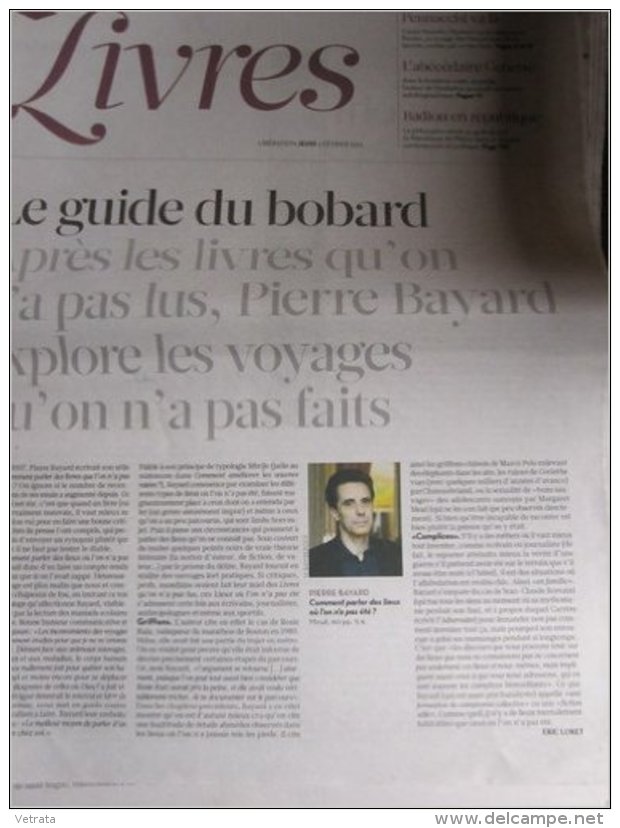 Liberation Supplément Livres Du 02/02/2012 : Pierre Bayard, Comment Parler Des Lieux Où L'on N'a Pas été ? - Pennachi - Zeitungen - Vor 1800