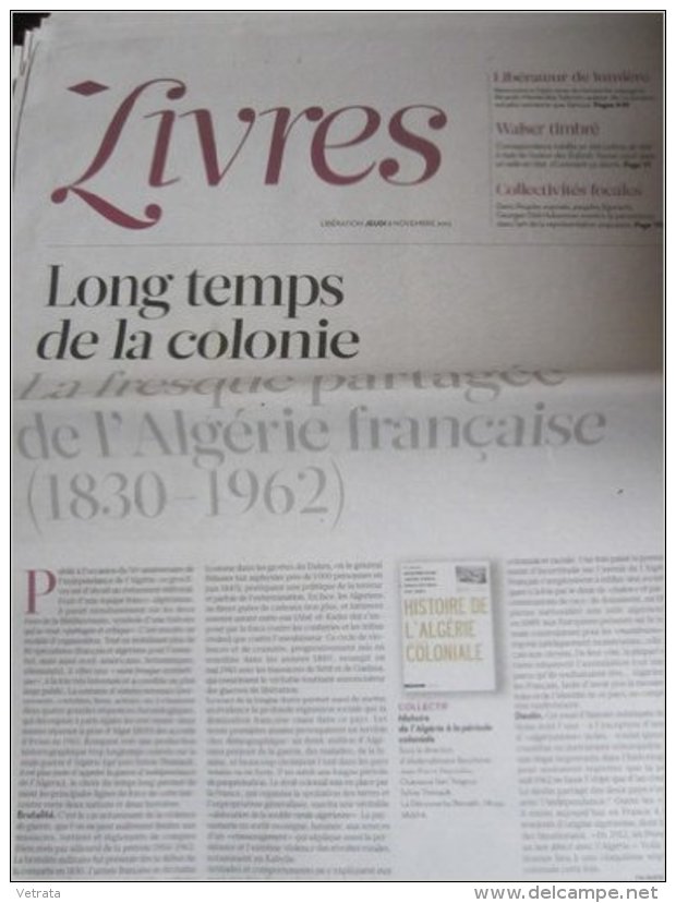 Libération Supplément Livres Du 08/11/12 : Histoire De L' Algérie, Période Coloniale / R.M. Salmon, Rencontre - Kranten Voor 1800