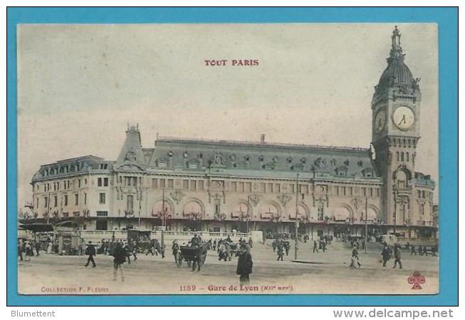 CPA 1189 TOUT PARIS - Gare De Lyon PARIS XIIème Collection FLEURY - District 12