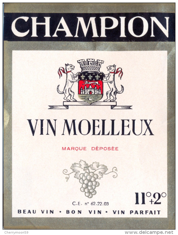 1 Etiquette Ancienne De CHAMPION - VIN MOELLEUX - Rotwein