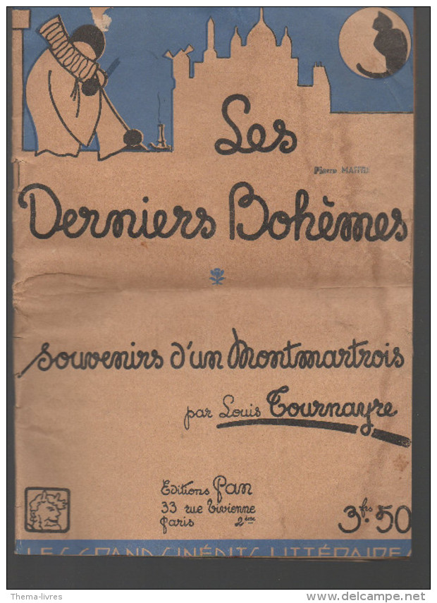 Les Derniers Bohèmes, Souvenirs D'un Montmartrois Par Louis Tournayre  1941 (F.0355) - Autres & Non Classés