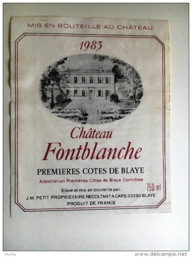 816 - Château Fontblanche 1983 Premières Côtes De Blaye - Bordeaux