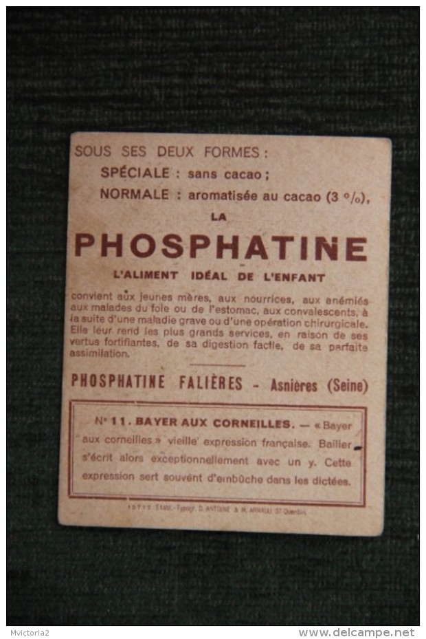 IMAGE PUBLICITAIRE  - PHOSPHATINE  - N° 11, BAYER Aux CORNEILLES.Bailler S'écrit Cette Fois Avec Un Y..... - Autres & Non Classés