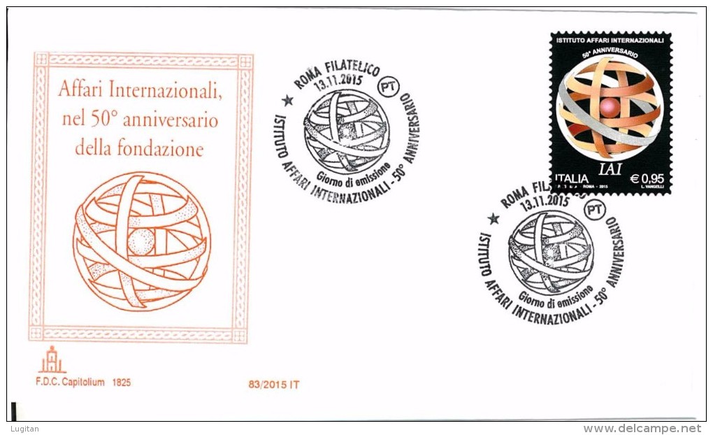 I. REPUBBLICA - AFFARI INTERNAZIONALI NEL 50° ANNIVERSARIO DELLA FONDAZIONE  - FDC CAPITOLIUM  - ROMA - ANNO 2015 - FDC