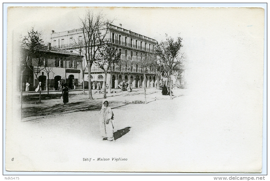 ALGERIE : SETIF - MAISON VIGLIANO - Sétif