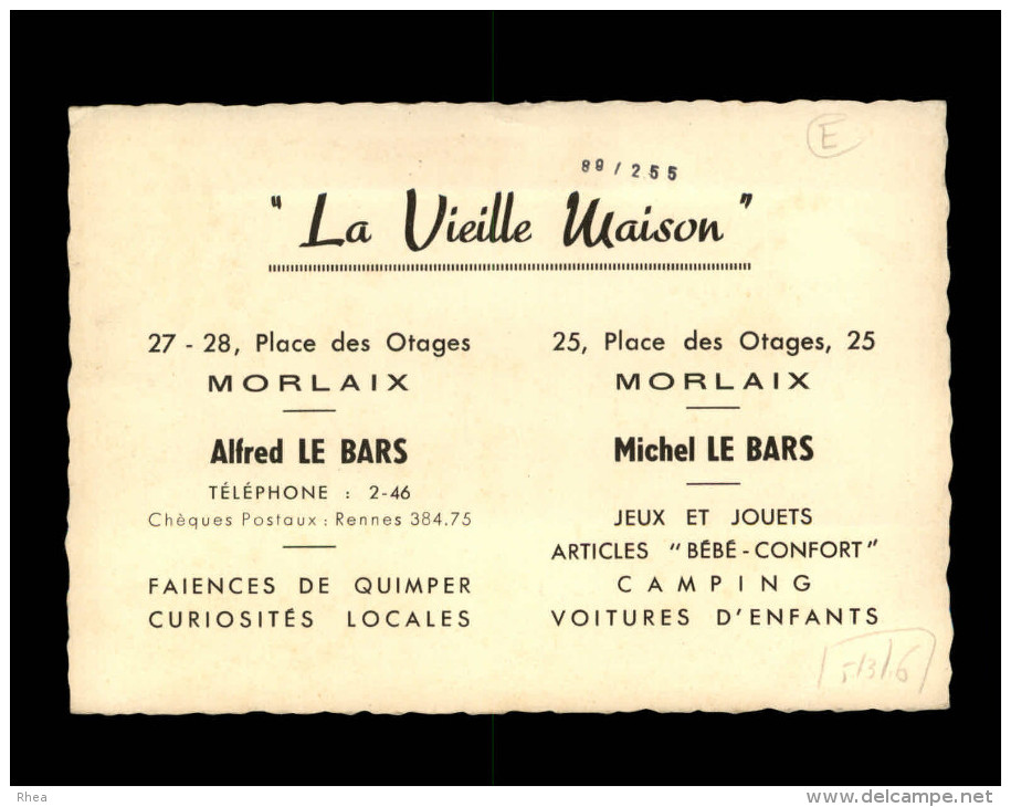 29 - MORLAIX - Carte Publicitaire La Vieille Maison - Magasin - Faiencerie - Morlaix