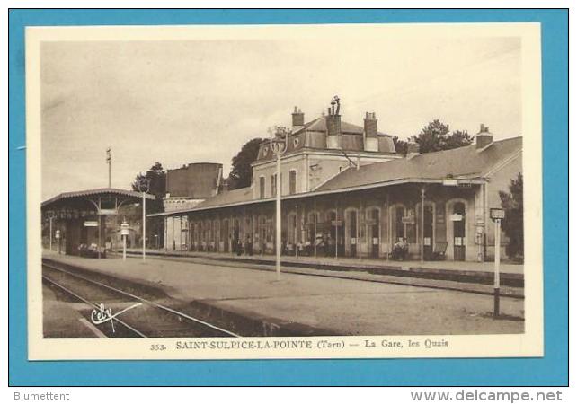 CPSM 353 - Chemin De Fer La Gare SAINT SULPICE LA POINTE 81 - Saint Sulpice