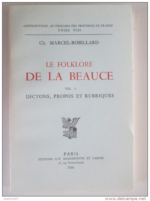 Le Folklore De La Beauce Marcel Robbillard   Vol.3 DICTONS  PROPOS ET RUBRIQUES - Centre - Val De Loire