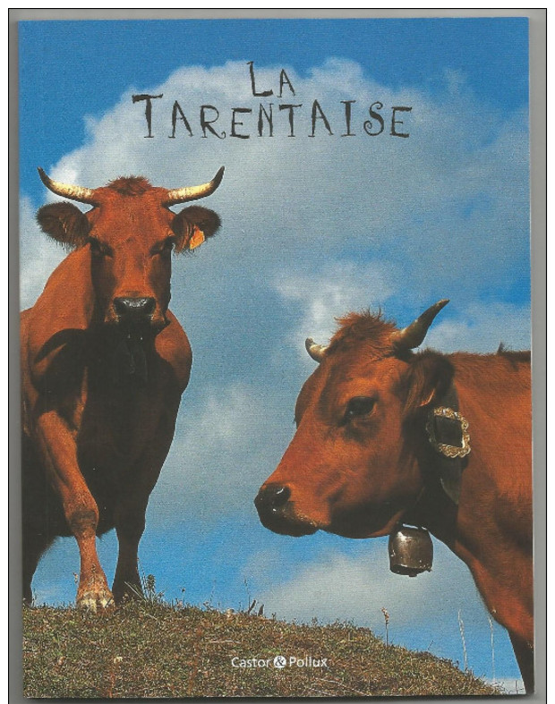 Petit Livre (13.5cm X18cm) Parfait Etat  Les Races De Vaches : La Tarentaise - Animales