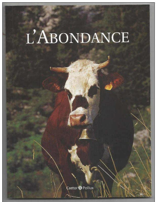 Petit Livre (13.5cm X18cm) Parfait Etat  Les Races De Vaches : L'abondance - Autres & Non Classés