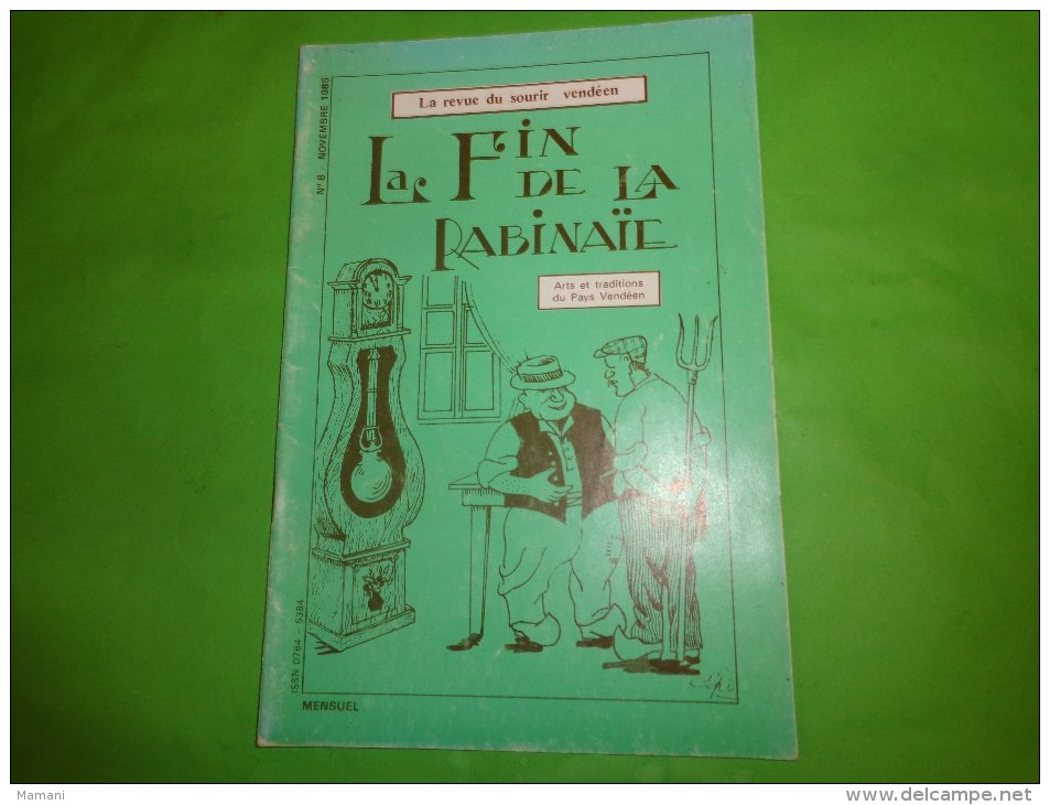 LA FIN DE LA RABINAÏE -Arts Et Traditions Du Pays Vendéen N°8 Novembre   1985 Coiffes De Deuil - Pays De Loire