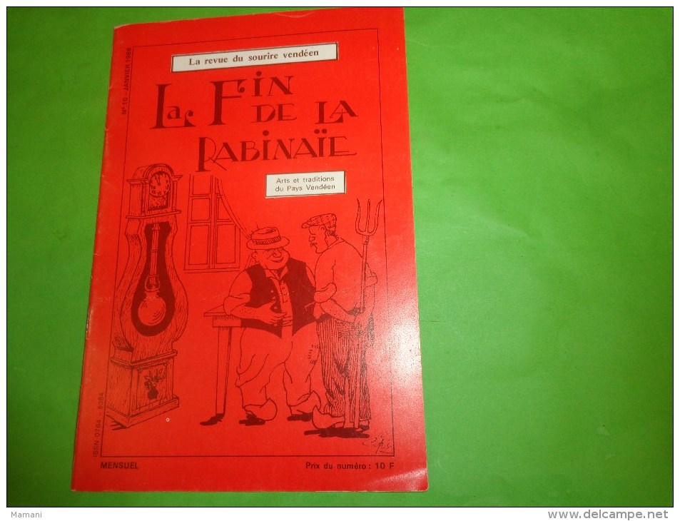 LA FIN DE LA RABINAÏE -Arts Et Traditions Du Pays Vendéen N°10  Janvier 1986 Coiffes Du Bocage - Pays De Loire