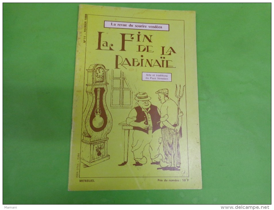 LA FIN DE LA RABINAÏE -Arts Et Traditions Du Pays Vendéen N°11 Fevrier  1986 Coiffes De Loudun - Pays De Loire