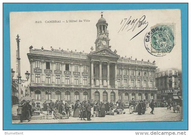 CPA 823 - Métier Marchands Ambulants Marché Devant L'Hôtel De Ville CAMBRAI 59 - Cambrai