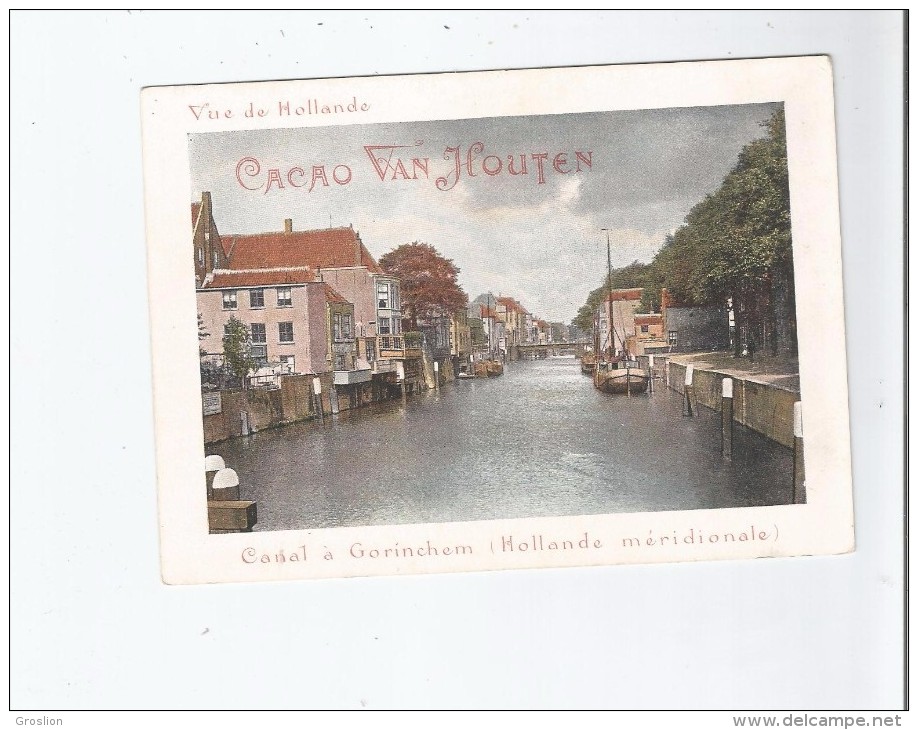 CANAL A GORINCHEM (HOLLANDE MERIDIONALE ) CARTE PUB  CACAO VAN HOUTEN - Gorinchem