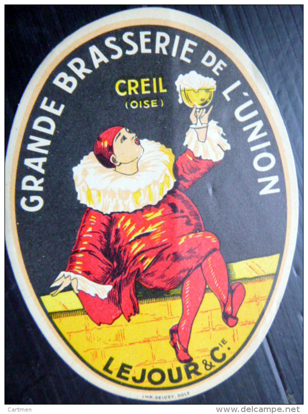 CREIL  BIERE BRASSERIE ETIQUETTE DE LA BRASSERIE DE L'UNION A CREIL OISE LEJOUR ET Cie - Alcools