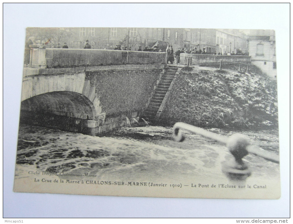 CHALONS SUR MARNE .le Pont De L'écluse Sur Le Canal . La Crue De La Marne. Innondation 1910  51 Marne - Châlons-sur-Marne