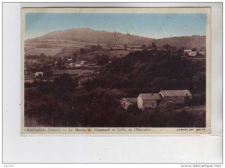 CHAUMARD - Le Moulin De Chaumard Et Vallée De L'Houssière - Très Bon état - Autres & Non Classés