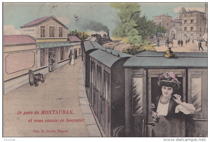 82) MONTAUBAN -  JE PARS ET VOUS ENVOIE CE SOUVENIR  - (CARTE FANTAISIE  FEMME AVEC TRAIN ET  GARE  - 2 SCANS) - Montauban