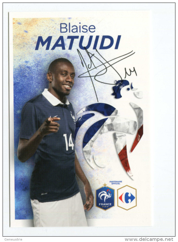 Carte Joueur De L'&#279;quipe De France De Football "Blaise Matuidi, Né à Toulouse" Avec Autographes (imprimés ) Soccer - Handtekening