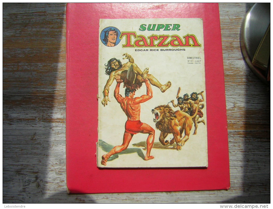 SUPER TARZAN EDGAR RICE BURROUGHS BIMESTRIEL N° 17 SAGEDITION 1976 - Tarzan