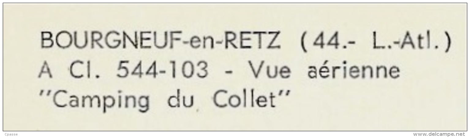 CPSM 44 BOURGNEUF-en-RETZ - Vue Aérienne "Camping Du Collet" ° Cim Combier - Bourgneuf-en-Retz