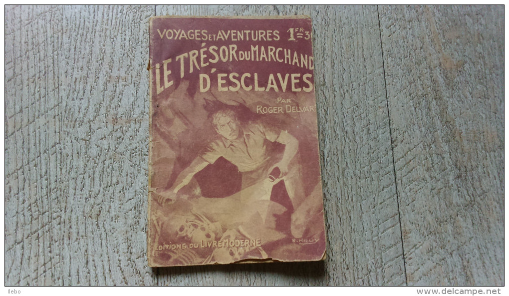 Le Trésor Du Marchand D'esclaves De Delvart Voyages Et Aventures Ferenczi  N°379 - Ferenczi