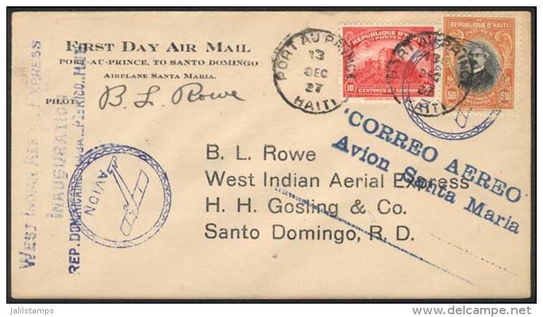 13/DE/1927 Port Au Prince - Santo Domingo (Dominican R.): First Flight Via West Indian Aerial Express, Signed By... - Haiti