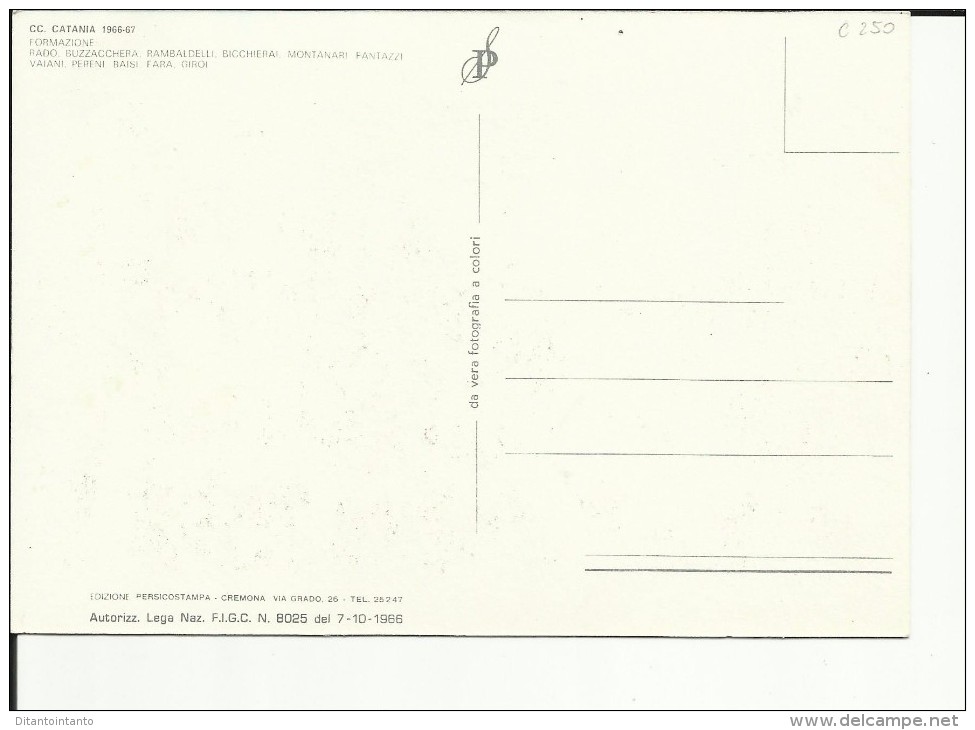 CARTOLINA CALCIO CC CATANIA 66-67. RADO, BUZZACCHERA, RAMBALDELLI, BICCHIERAI, GIROI, FARRA, BAISI, PERENI, VAIANI, ETC - Calcio