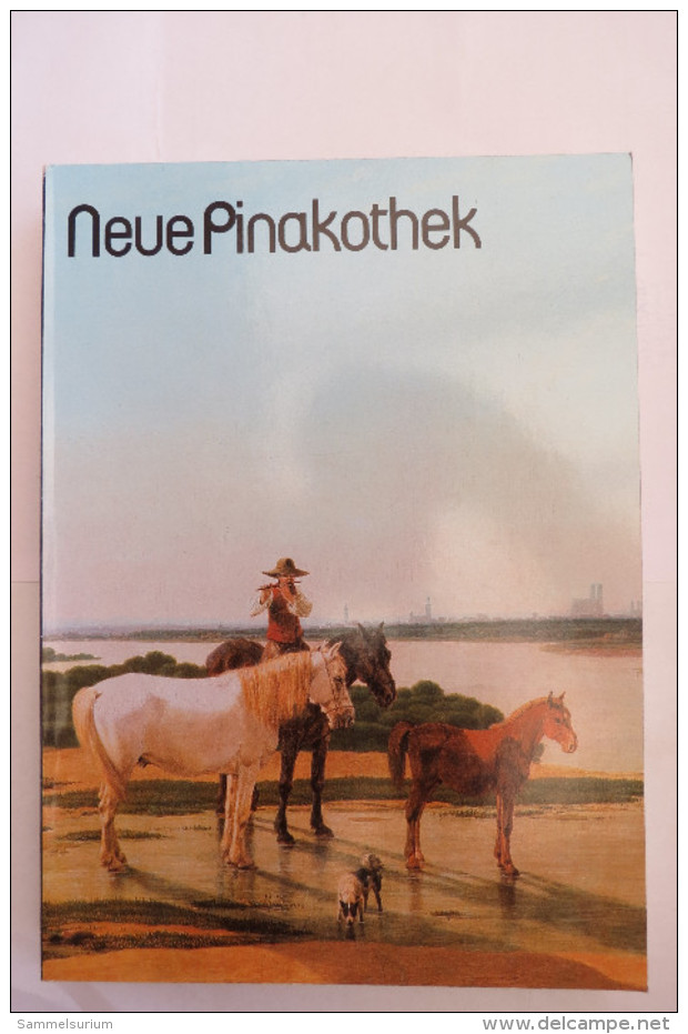 "Neue Pinakothek München" Katalog Der Ausgestellten Werke Aus Der Bayerischen Staatsgemäldesammlung - Kataloge