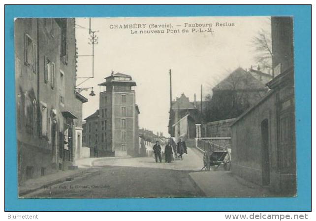 CPA Faubourg Reclus Le Nouveau Pont Du P.L.M CHAMBERY 73 - Chambery